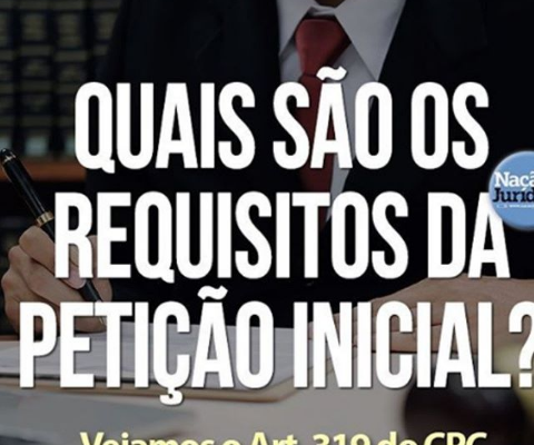 REQUISITOS DA PETIÇÃO INICIAL