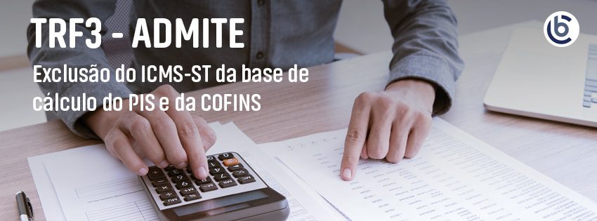 “O ICMS-ST não deve integrar a base de cálculo do Pis e da Cofins